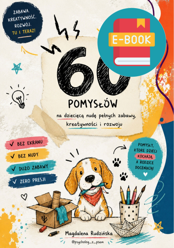E-book 60 pomysłów na dziecięce „nudzimisię”